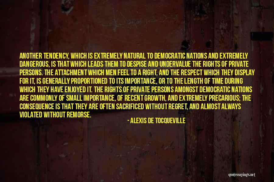 Regret And Remorse Quotes By Alexis De Tocqueville