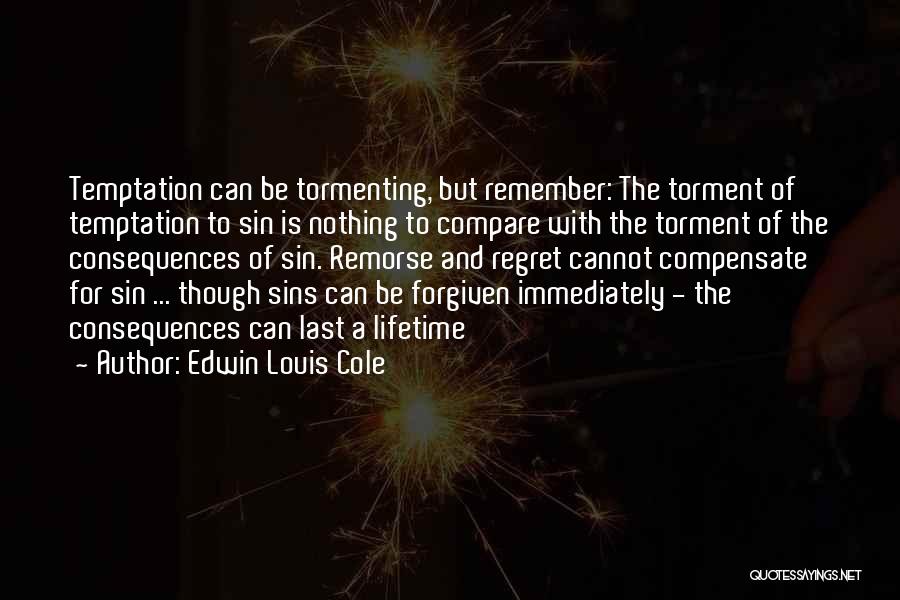 Regret And Remorse Quotes By Edwin Louis Cole