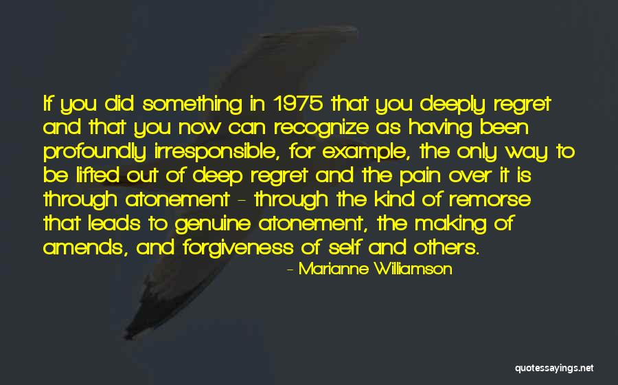 Regret And Remorse Quotes By Marianne Williamson