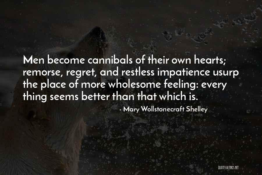 Regret And Remorse Quotes By Mary Wollstonecraft Shelley