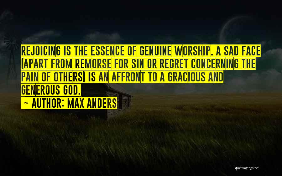 Regret And Remorse Quotes By Max Anders