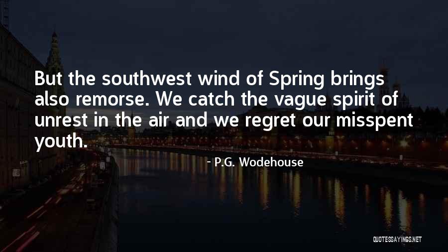 Regret And Remorse Quotes By P.G. Wodehouse