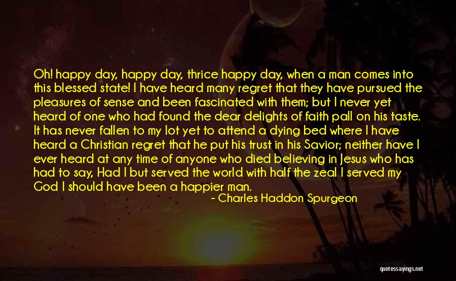 Regret And Trust Quotes By Charles Haddon Spurgeon