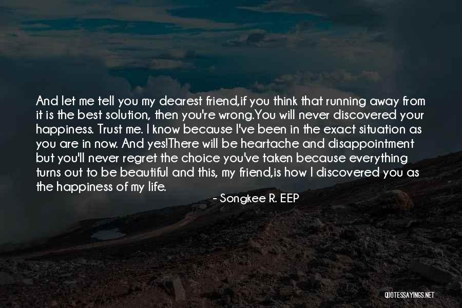 Regret And Trust Quotes By Songkee R. EEP