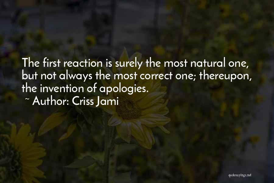 Regret Apologizing Quotes By Criss Jami