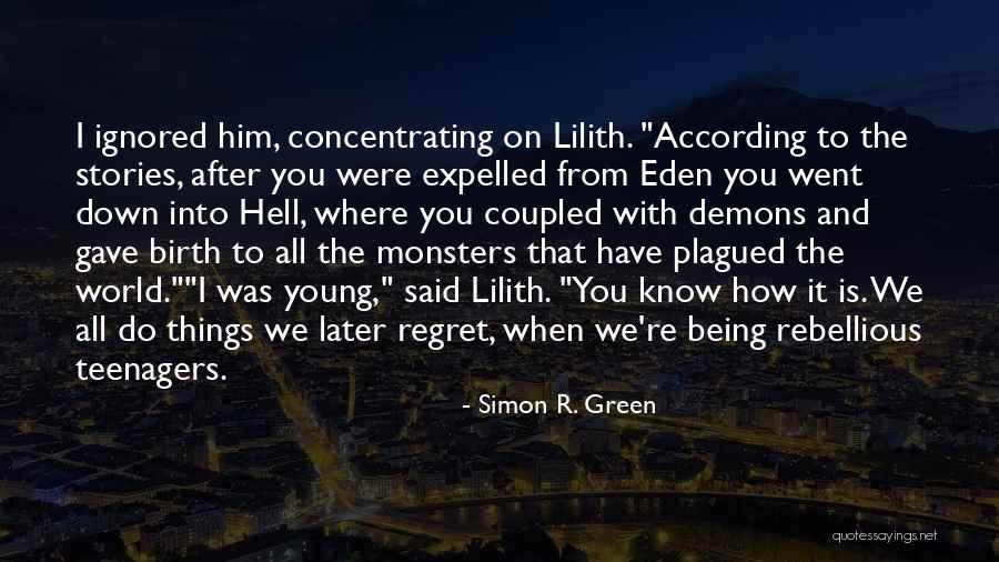Regret Being With You Quotes By Simon R. Green Regret Being With You Quotes By Simon R. Green