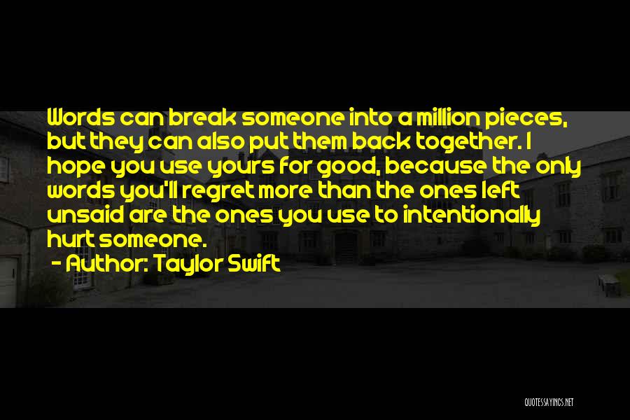 Regret Hurt Quotes By Taylor Swift