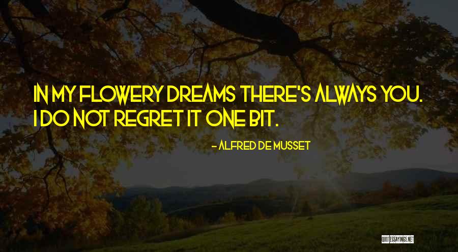 Regret It Quotes By Alfred De Musset