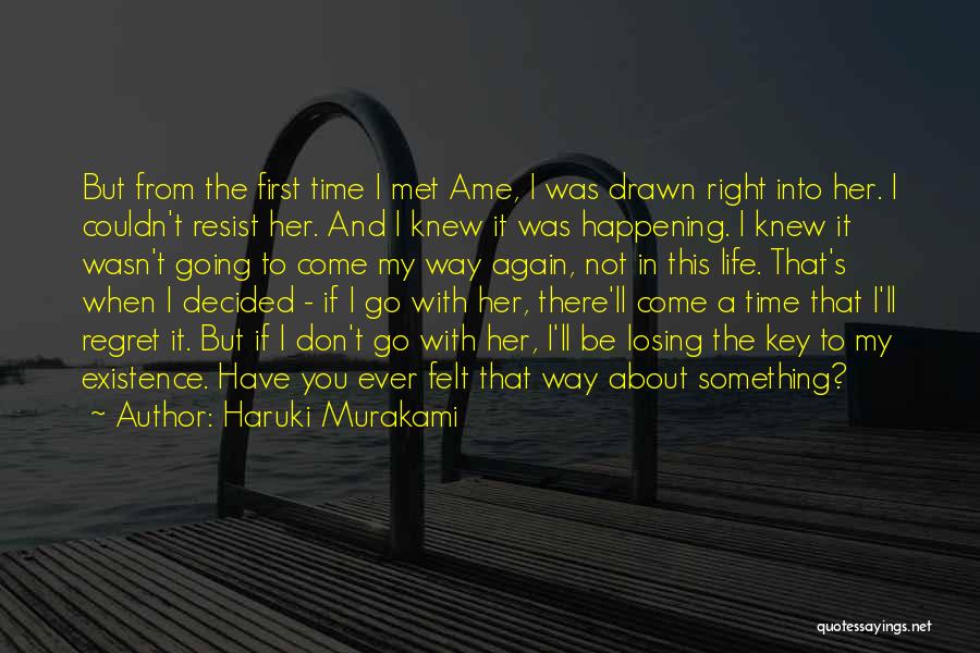 Regret Losing Her Quotes By Haruki Murakami