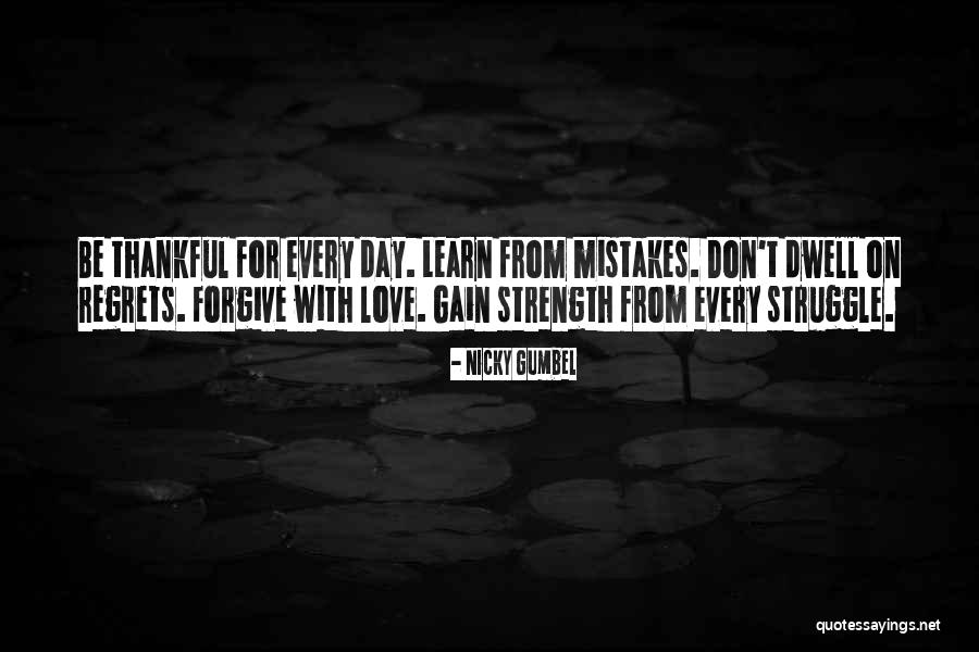 Regret Mistakes Quotes By Nicky Gumbel Regret Mistakes Quotes By Nicky Gumbel