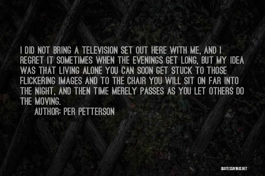 Regret Moving On Quotes By Per Petterson