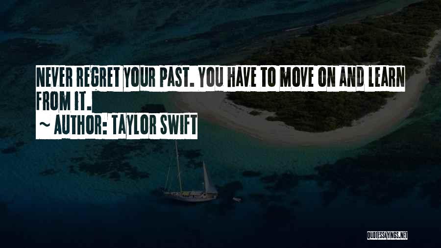 Regret Moving On Quotes By Taylor Swift