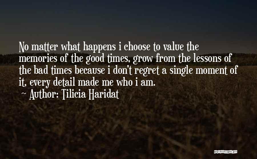 Regret Moving On Quotes By Tilicia Haridat