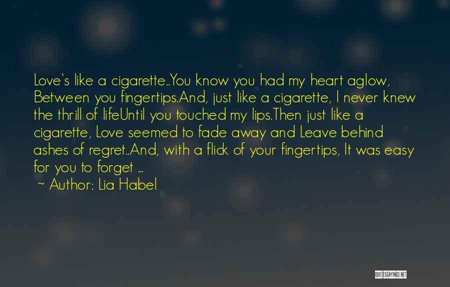 Regret My Love Quotes By Lia Habel