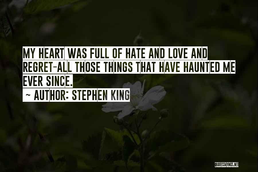 Regret My Love Quotes By Stephen King