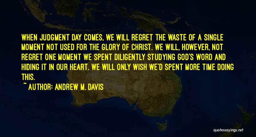 Regret Not Doing Quotes By Andrew M. Davis