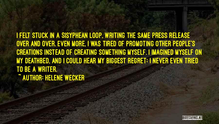 Regret Quotes By Helene Wecker