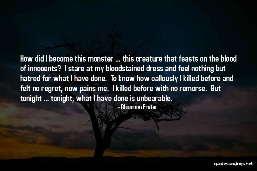 Regret Remorse Quotes By Rhiannon Frater Regret Remorse Quotes By Rhiannon Frater