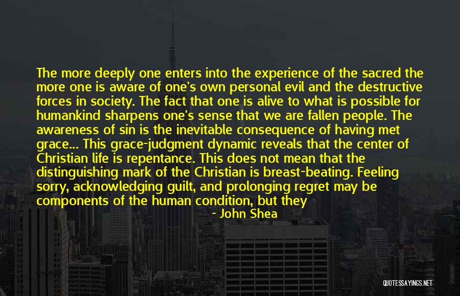 Regret Repentance Quotes By John Shea Regret Repentance Quotes By John Shea