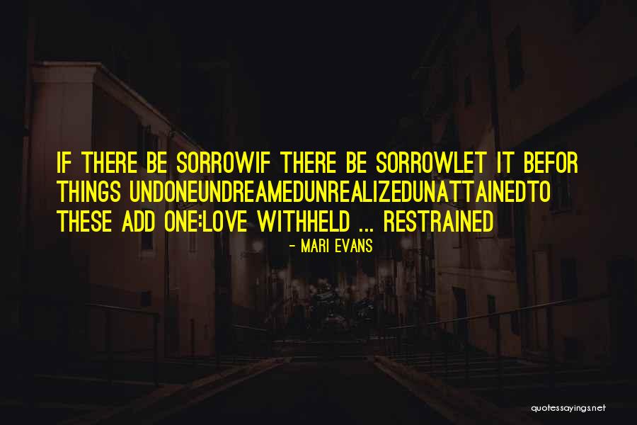 Regret Sorrow Quotes By Mari Evans Regret Sorrow Quotes By Mari Evans