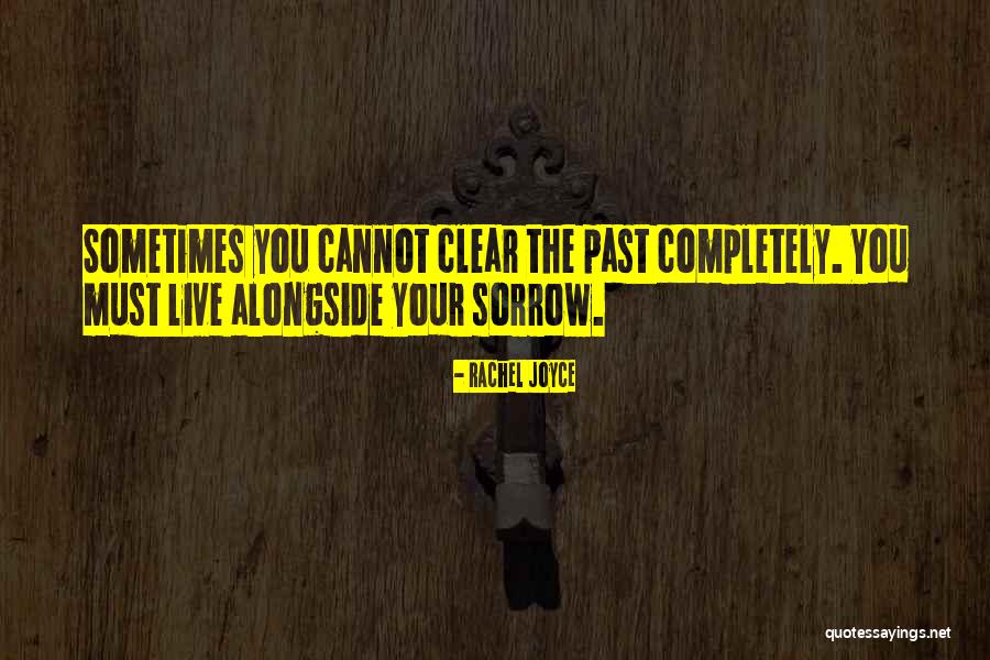 Regret Sorrow Quotes By Rachel Joyce Regret Sorrow Quotes By Rachel Joyce