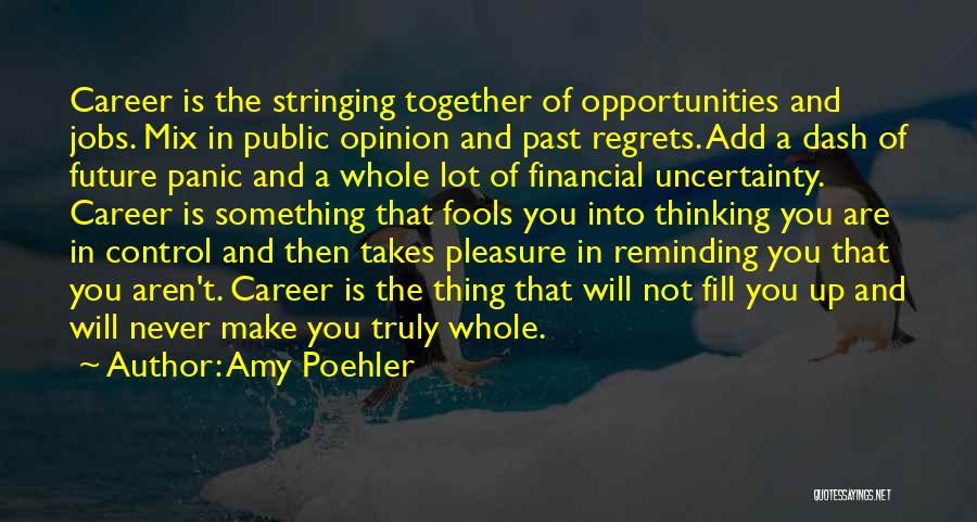 Regret The Past Quotes By Amy Poehler Regret The Past Quotes By Amy Poehler