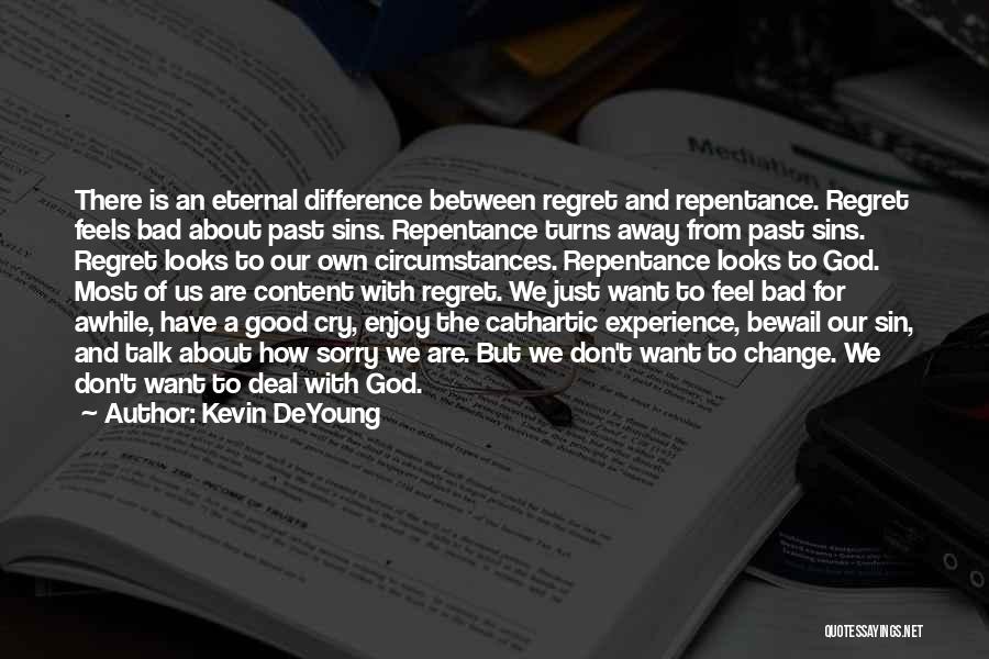 Regret The Past Quotes By Kevin DeYoung