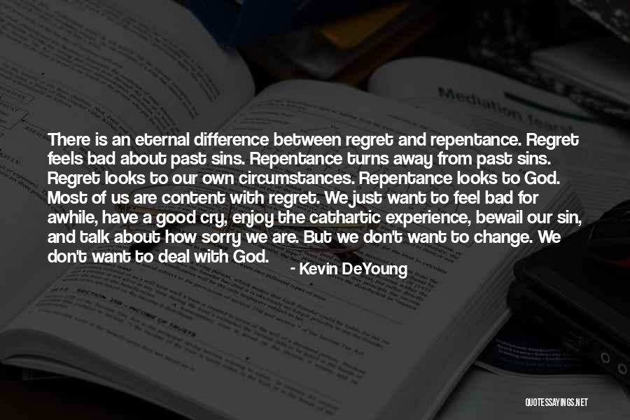 Regret The Past Quotes By Kevin DeYoung