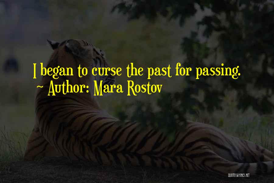 Regret The Past Quotes By Mara Rostov