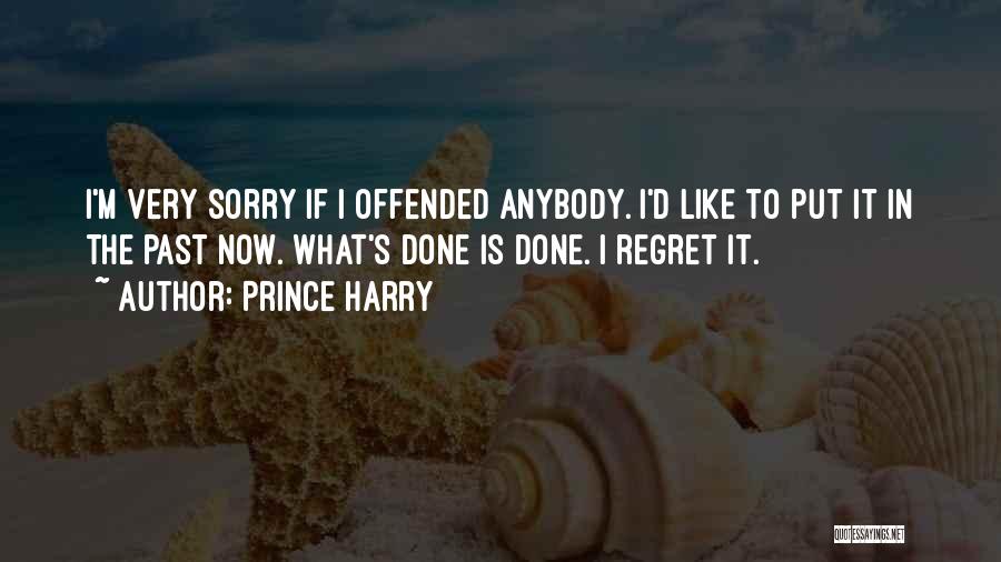 Regret The Past Quotes By Prince Harry