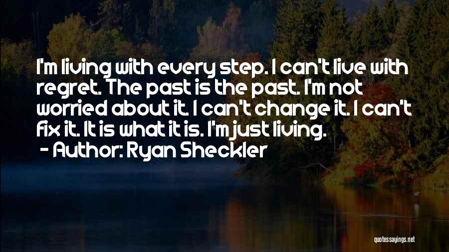 Regret The Past Quotes By Ryan Sheckler Regret The Past Quotes By Ryan Sheckler