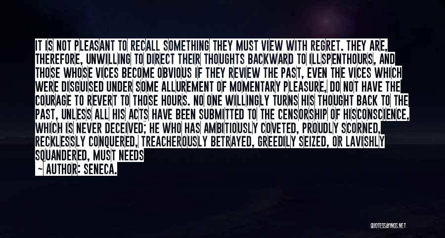 Regret The Past Quotes By Seneca.