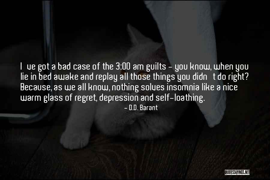 Regret The Things Quotes By D.D. Barant Regret The Things Quotes By D.D. Barant