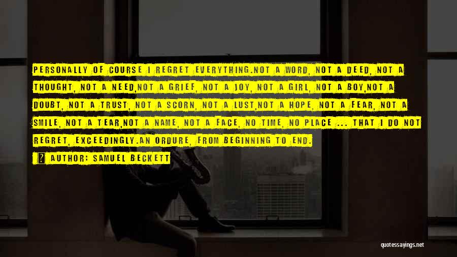 Regret Trust Quotes By Samuel Beckett