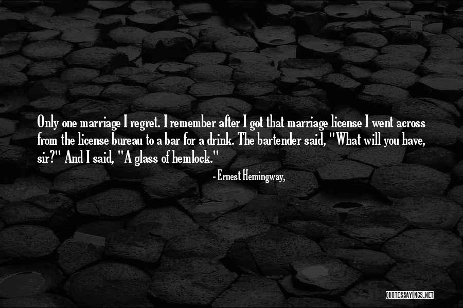 Regret What I Said Quotes By Ernest Hemingway,