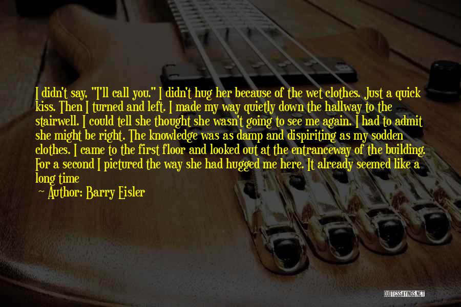 Regret When I'm Gone Quotes By Barry Eisler