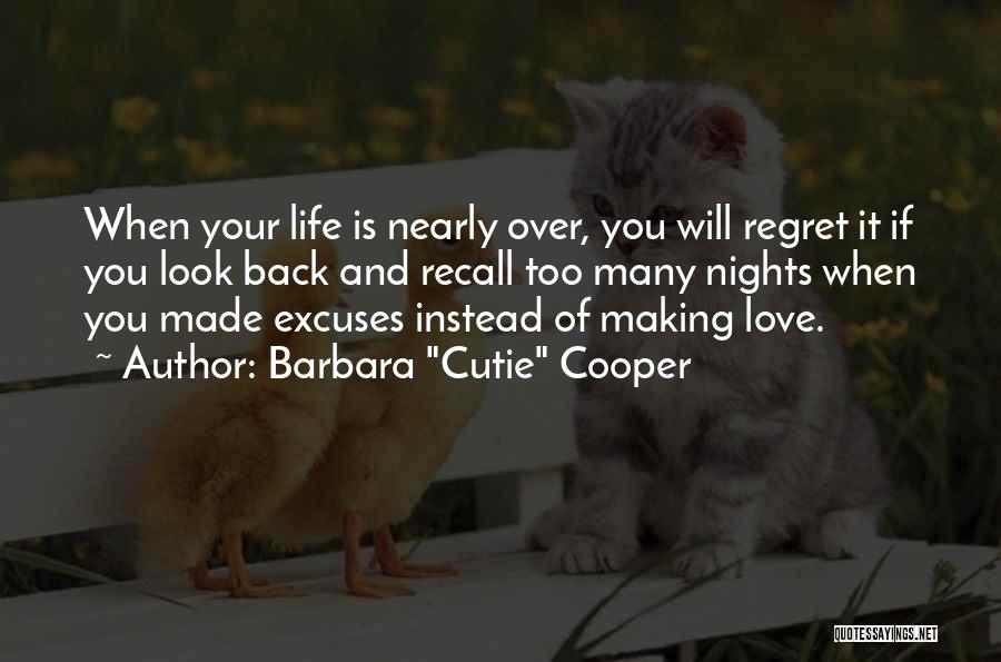 Regret Your Love Quotes By Barbara 
