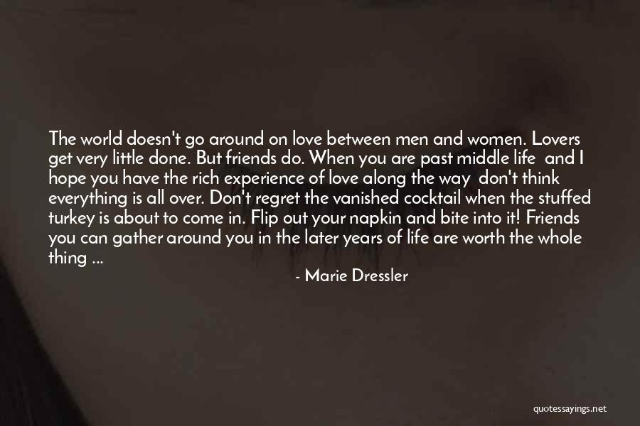 Regret Your Love Quotes By Marie Dressler