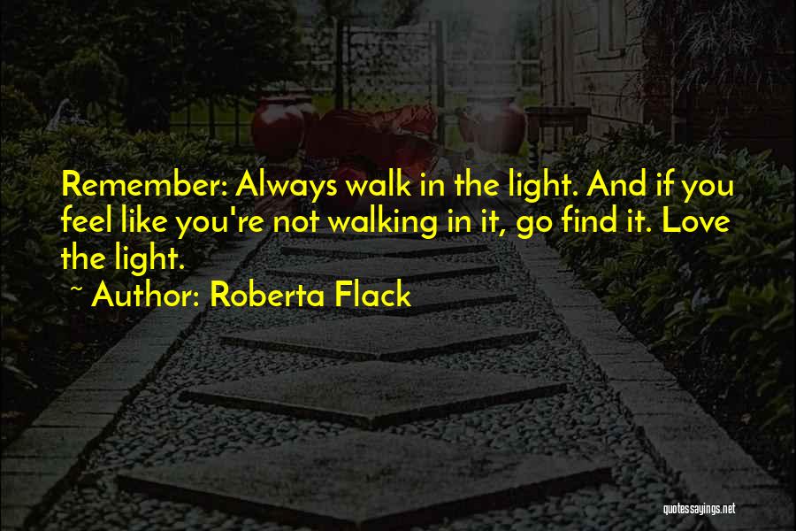 Regrete Watches Quotes By Roberta Flack