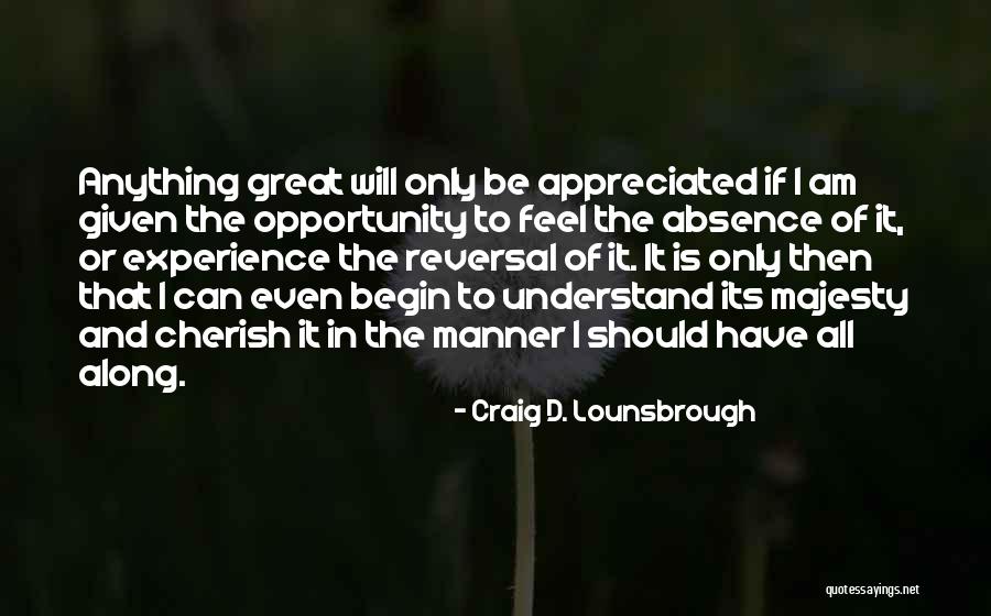 Regretful Past Quotes By Craig D. Lounsbrough Regretful Past Quotes By Craig D. Lounsbrough