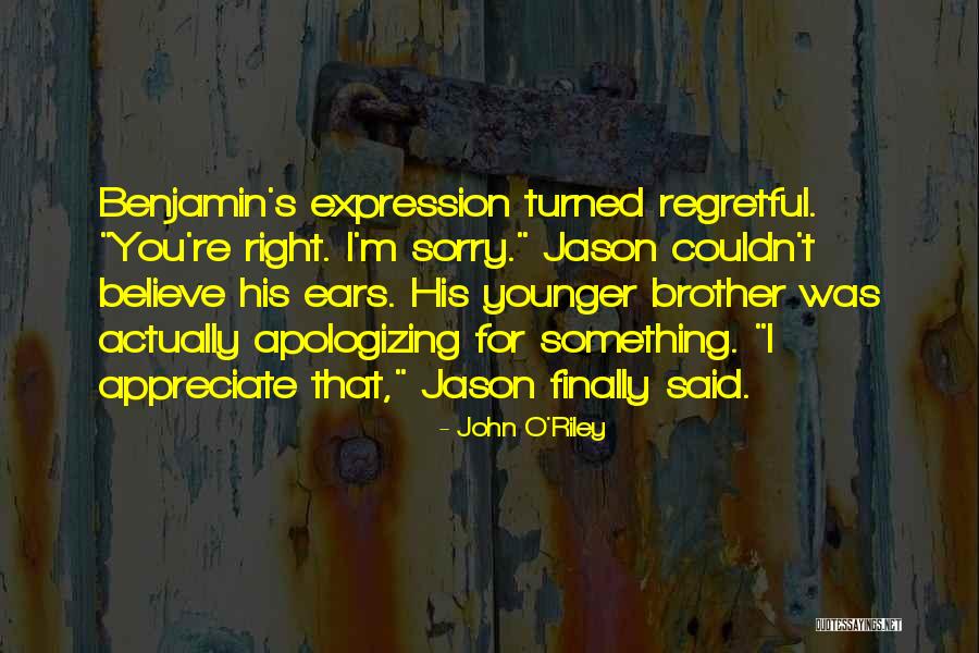 Regretful Past Quotes By John O'Riley Regretful Past Quotes By John O'Riley