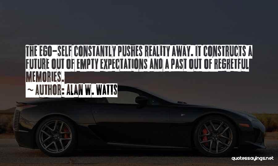 Regretful Quotes By Alan W. Watts