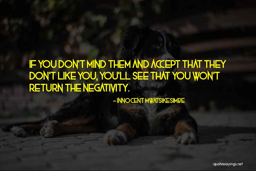 Regretfully Decline Quotes By Innocent Mwatsikesimbe Regretfully Decline Quotes By Innocent Mwatsikesimbe