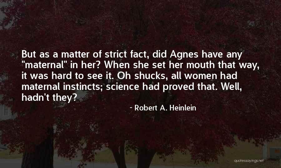 Regretless Life Quotes By Robert A. Heinlein Regretless Life Quotes By Robert A. Heinlein