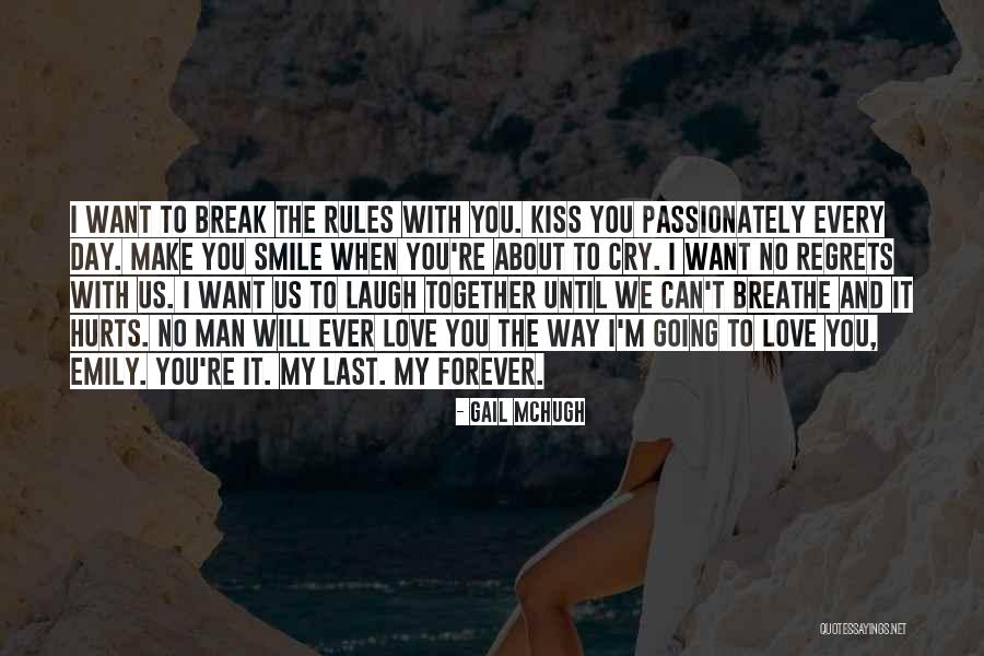 Regrets About Love Quotes By Gail McHugh Regrets About Love Quotes By Gail McHugh