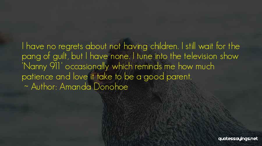 Regrets And Guilt Quotes By Amanda Donohoe