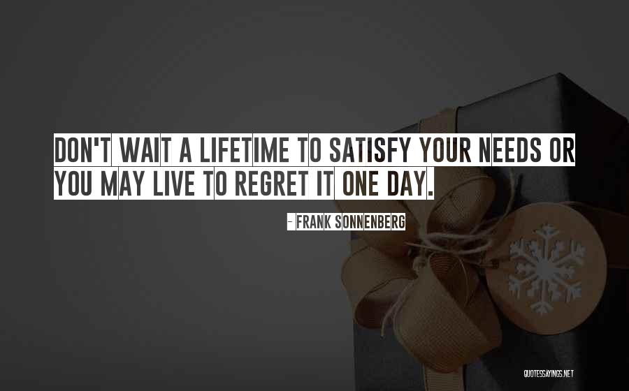 Regrets Free Life Quotes By Frank Sonnenberg Regrets Free Life Quotes By Frank Sonnenberg