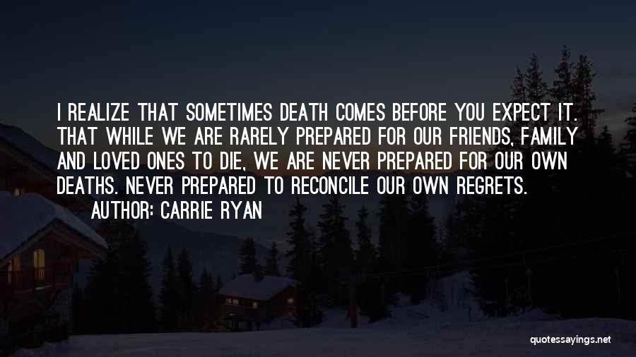 Regrets In Family Quotes By Carrie Ryan