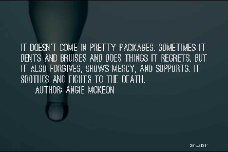 Regrets In Love Quotes By Angie McKeon