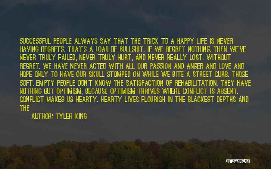 Regrets In Love Quotes By Tyler King